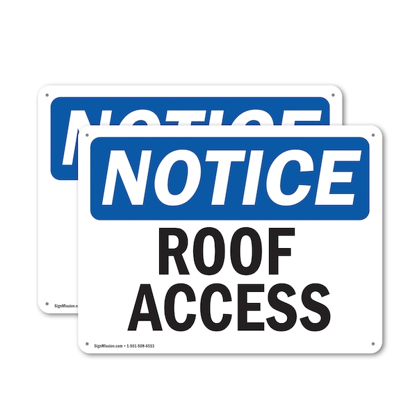 Signmission Roof Access OSHA Notice Sign, Plastic, 14in W x 10in L, 2PK OS-2PACK-NS-P-1014-L-18121 - main